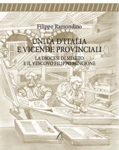 Unità d'Italia e vicende provinciali – la diocesi di Mileto e il vescovo Filippo Mincione