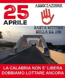 Basta Vittime ricorda che oggi la SS106 è rimasta invariata rispetto a quella del 1928 nel Regime Fascista