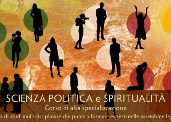 Nasce il primo Corso di alta specializzazione in Scienza Politica e Spiritualità