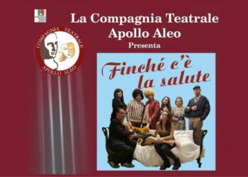 La Compagnia Apollo Aleo con “Finché c’è la salute” al Teatro Alikia di Cirò Marina