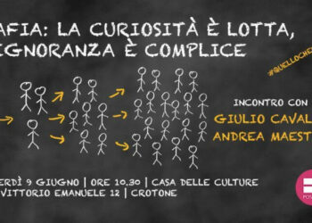 Mafia: la curiosità è lotta – l’ignoranza è complice