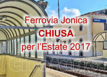 La Ferrovia Jonica chiusa per lavori da Domenica 11 giugno 2017, tra Catanzaro Lido e Sibari