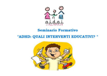 Seminario Formativo ADHD: Quali Interventi Educativi?