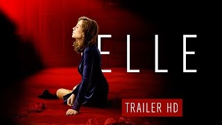 Elle – Trailer italiano