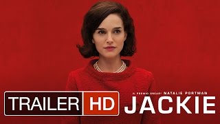 Jackie – Trailer italiano HD