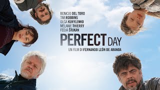Perfect Day – Trailer italiano
