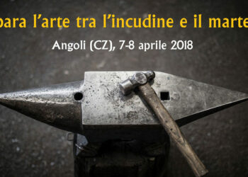 Forgiatura pitagorica. Plasmare il ferro, incredibile esperienza da vivere…in calabria