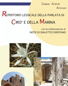 La parlata di Cirò e della Marina raccolta in un libro di Cataldo Antonio Amoruso