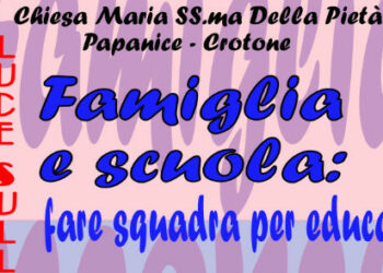 “Luce sulla città”: sabato 17 febbaio a Papanice, Famiglia e scuola, fare squadra per educare