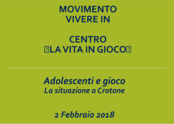 Movimento Vivere In: “Adolescenti e gioco, la situazione a Crotone”