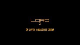 Loro 2 – Trailer ufficiale