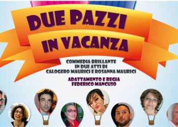 “Due pazzi in vacanza” in scena lunedi 30 luglio a Melissa