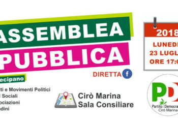 Tutto pronto per l’Assemblea Pubblica organizzata dal Partito Democratico di Cirò Marina per lunedi 23 luglio 2018
