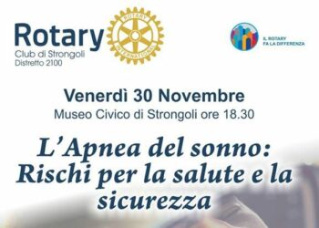 “L’apnea del sonno: rischi per la salute e la sicurezza”, 3° convegno pubblico del Rotary Club di Strongoli
