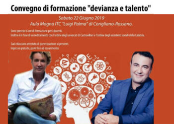 Convegno di formazione  “Devianza e Talento” sabato 22 giugno nell’aula magna dell’ITC Palma di Corigliano