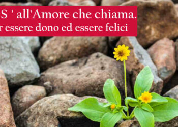 “Il ‘Sì’ all’Amore che chiama. Per essere dono ed essere felici”, sabato 13 luglio 2019 a Crotone