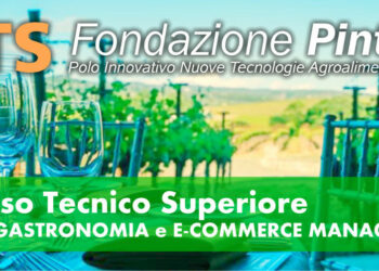 Aperte le Iscrizioni ai Corsi per Tecnico Superiore Enogastronomia e E-commerce Manager dell’Istituto Tecnico Superiore della Fondazione PINTA