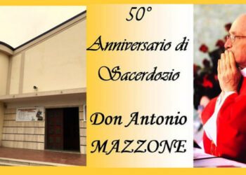 I 50 anni di sacerdozio di Don Antonio Mazzone, celebrazione oggi nella Parrocchia di San Nicodemo di Cirò Marina