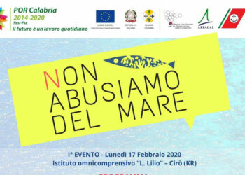 “Non abusiamo del Mare” lunedì 17 febbraio a Cirò Primo appuntamento del progetto “Arpacal” con gli studenti dell’Istituto “Lilio”