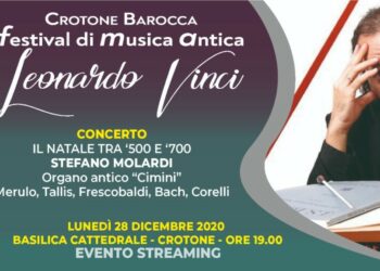 Crotone: Al via la seconda edizione del Festival Leonardo Vinci, rassegna di Musica Antica e Barocca in streaming