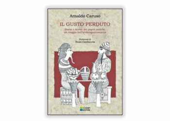 “Il Gusto Perduto. Storia e ricette dei popoli antichi, un viaggio nell’archeogastronomia” il libro di Arnaldo Caruso sarà presentato venerdi 17 a Cirò Marina