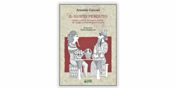 “Il Gusto Perduto. Storia e ricette dei popoli antichi, un viaggio nell’archeogastronomia” il libro di Arnaldo Caruso sarà presentato venerdi 17 a Cirò Marina