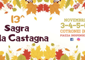 La 13^ edizione della “Sagra della Castagna” di Cotronei si svolgerà il 3-4-5-6 novembre