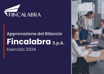 Approvato il bilancio 2024 di Fincalabra S.p.A.: per il sesto anno consecutivo la finanziaria regionale ha chiuso il bilancio in utile