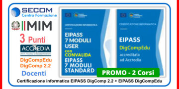 Certificazione EIPASS DigComp 2.2 + DigCompEdu, 3 punti per le GPS: accreditate Accredia – Iscriviti presso il Centro Formazione SECOM di Cirò Marina